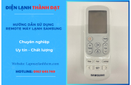 Hướng Dẫn Sử Dụng Remote Máy Lạnh Samsung